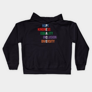 Love Peace Equality Inclusion Kindness Kids Hoodie